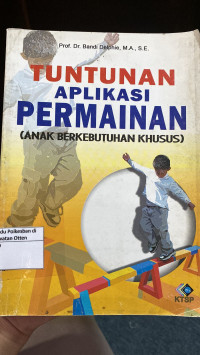 Image of TUNTUNAN APLIKASI PERMAINAN( ANAK BERKEBUTUHAN KHUSUS)