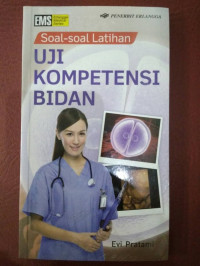 Image of Uji kompetensi bidan : soal-soal latihan