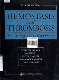 Image of Hemostasis And Thrombosis Fourt edition : Basic Principles & Clinical Practice