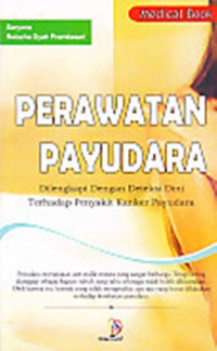 Image of Perawatan payudara : dilengkapi dengan deteksi dini terhadap penyakit kanker payudara