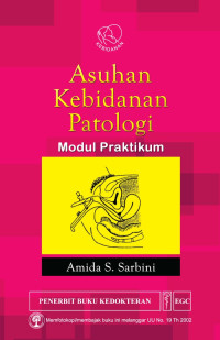 Image of Asuhan kebidanan patologi : modul praktikum
