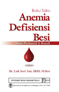 Image of Buku Saku Anemia Defiensi Besi : Masa Prahamil & Hamil