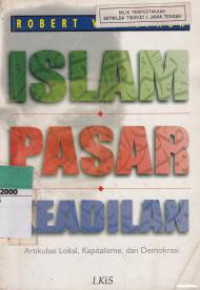 Image of Islam Pasar Keadilan Artikulasi lokal, Kapitalisme, dan Demokrasi