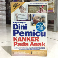 Image of Cegah Sejak Dini Pemicu Kanker Pada Anak