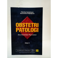 Image of Obstetri Patologi : Ilmu kesehatan reproduksi Edisi 2