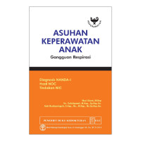 Image of Asuhan Keperawatan Anak Gangguan Respirasi  Diagnosa NANDA-I, hasil NOC, tindakan NIC