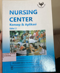 Image of Nursing Center : Konsep & Aplikasi