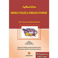 Image of Aplikasi Klinis INDUKSI OVULASI & STIMULASI OVARIUM