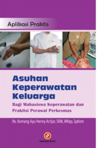 Image of Aplikasi Praktis Asuhan Keperawatan Keluarga