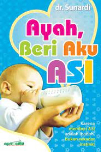 Image of Ayah, Beri Aku ASI