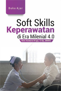 Image of Buku Ajar Soft skills keperawatan di era milenial