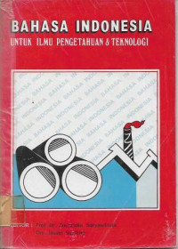 Image of Bahasa Indonesia : Untuk Ilmu Pengetahuan & Teknologi
