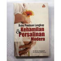 Image of Buku Panduan Lengkap KEHAMILAN & PERSALINAN MODERN