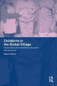 Image of Childbirth in the Global Village: Implications for Midwifery Education and Practice