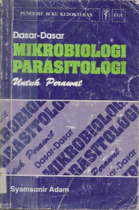 Image of Dasar-dasar Mikrobiologi Parasitologi Untuk Perawat