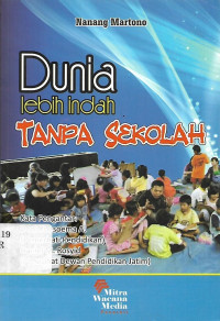Image of Dunia Lebih Indah Tanpa Sekolah