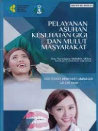 Image of Pelayanan asuhan kesehatan gigi dan mulut masyarakat