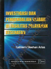 Image of INVESTIGASI DAN PENGENDALIAN WABAH DI FASILITAS PELAYANAN KESEHATAN