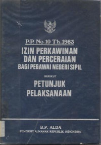 Image of P.P. No. Th. 1983 Izin Perkawinan dan Perceraian Bagi Pegawai Negeri Sipil berikut Petunjuk Pelaksanaan