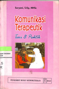 Image of Komunikasi Terapeutik Teori dan Praktik