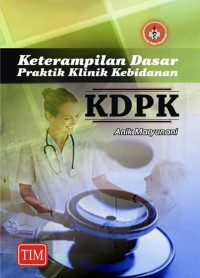 Image of Keterampilan Dasar Praktik Klinik Kebidanan