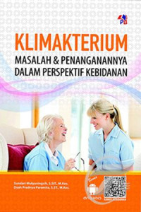 Image of Klimakterium : masalah dan penanganannya dalam persepektif kebidanan