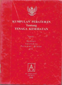 Image of Kumpulan Peraturan tentang Tenaga Kesehatan seperti : Dokter, Apoteker, Perawat/Bidan, dll.