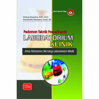 Image of Pedoman Teknik Pemeriksaan Laboratorium Klinik : Untuk Mahasiswa Teknologi Laboratorium Medik