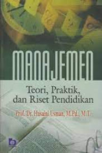 Image of Manajemen : Teori, Praktik dan Riset Pendidikan