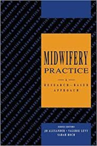 Image of MIDWIFERY PRACTICE: A Research - Basedc Approach