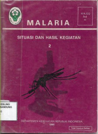 Image of Malaria : Situasi dan Hasil Kegiatan 2.