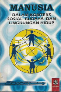 Image of Manusia : Dalam Konteks Sosial, Budaya dan Lingkungan Hidup