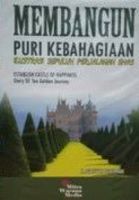 Image of Membangun Puri Kebahagiaan