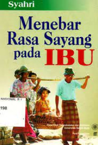 Image of Menebar Rasa Sayang pada IBU