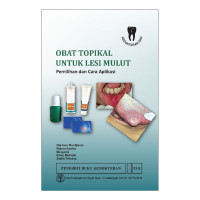 Image of obat topikal untuk lesi mulut pemilihan dan cara aplikasi
