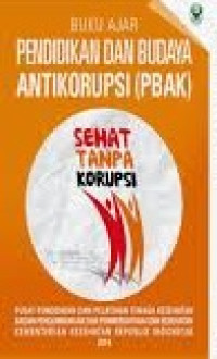 Image of Pendidikan dan Budaya Anti Korupsi (PBAK)