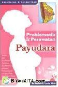 Image of PROBLEMATIK & PERAWATAN PAYUDARA