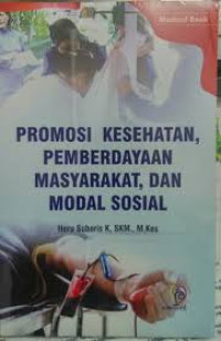 Image of PROMOSI KESEHATAN  PEMBERDAYAAN MASYARAKAT DAN MODAL SOSIAL
