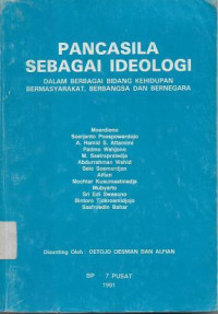 Image of Pancasila Sebagai Ideologi : Dalam Berbagai Bidang Kehidupan Bermasyarakat, Berbangsa dan Bernegara
