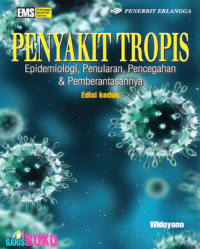 Image of Penyakit Tropis : Epidemiologi, Penularan, Pencegahan Dan Pemberantasannya