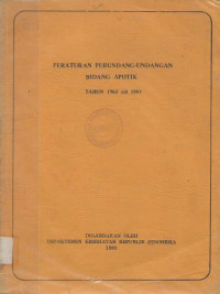 Image of Peraturan Perundang-undangan Bidang Apotik Tahun 1965 s/d 1981