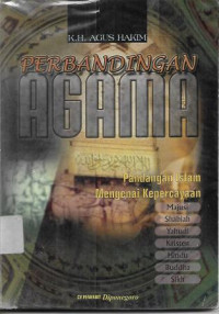 Image of Perbandingan Agama : Pandangan Islam Mengenai Kepercayaan Majusi, Shabiah, Yahudi, Kristen, Hindu, Budha, Sikh