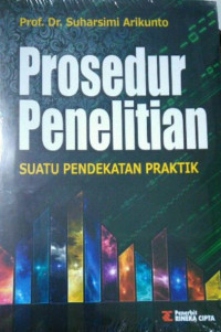 Image of Prosedur Penelitian ( Suatu Pendekatan Praktik )