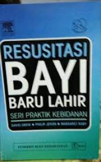 Image of RESUSITASI BAYI BARU LAHIR: seri praktik kebidanan