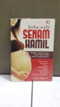 Image of SERBA-SERBI SENAM HAMIL panduan lengkap berbagai macam senam hamil disertai contoh gerakan