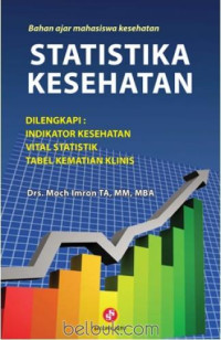 Image of STATISTIKA KESEHATAN: dilengkapi indikator kesehatan, vital statistik, tabel kematian klinis
