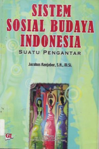 Image of Sistem Sosial Budaya Indonesia : Suatu Pengantar