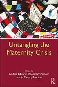 Image of UNTANGLING THE MATERNITY CRISIS