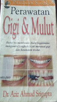 Image of Panduan singkat perawatan gigi dan mulut=The dental and oral handbook