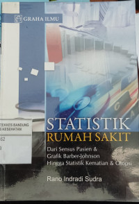 Image of Statistik Rumah Sakit : Dari Sensus Pasien & Grafik Barber-Johnson Hingga statistik Kematian & Otopsi